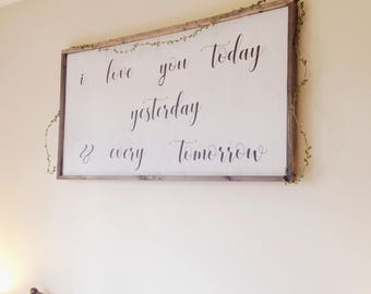I Love You Today Yesterday And Every Tomorrow Large Framed Wooden Sign, Over The Bed Sign, Large Framed Sign, Above Bed Sign, Nursery Sign