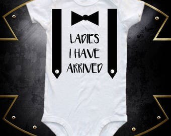 funny baby onesie and bodysuit, new baby onesie, baby shower onesie - ladies I have arrived