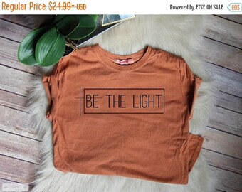 ON SALE Be The Light // Women's Christian Graphic Tee, Christian Shirts, Christian T Shirts, Cross, Faith TShirts, Love Over Hate