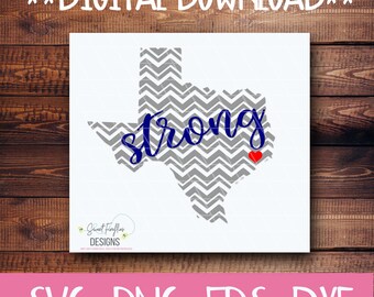 Texas Strong SVG, Harvey, Texas SVG, DXF, eps, Texas Forever, Texas Cut Files, Hurricane Harvey, Texas Strong, Lone Star State, Texas Home