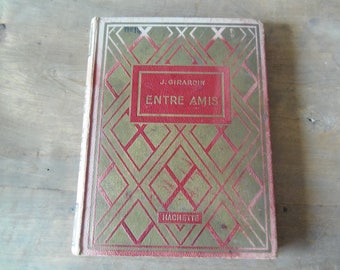 1930's French Illustrated "HACHETTE" School Book "Entre Amis"