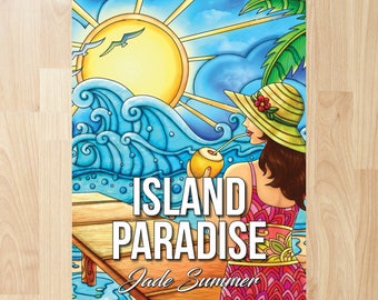 Island Paradise by Jade Summer (Coloring Books, Coloring Pages, Adult Coloring Books, Adult Coloring Pages, Coloring Books for Adults)