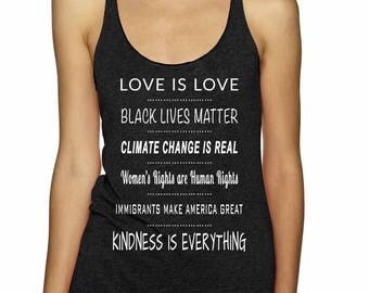 Love is Love | Black Lives Matter | Climate Change is Real | Women's Rights Human Rights | Liberal Tank Top | Anti-Trump Tank Top |