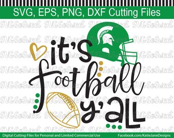 Michigan State svg, Michigan svg, MI Football svg, Its Football Yall, MI Spartans svg, SVG, Png, Eps, Dxf, Silhouette Cutting Files