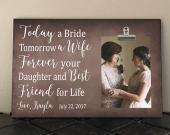 Free Design Proof and Personalization,Today a BRIDE Tomorrow a WIFE Forever your DAUGHTER and Best Friend for Life,Wedding Gift Parents ta05