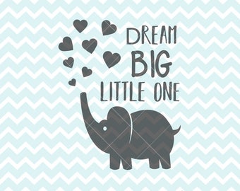 Free Free 119 Free Printable Dream Big Little One Svg SVG PNG EPS DXF File