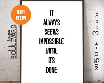 It Always Seems.. Motivational Poster, Inspiration Wall Art, Motivational Quote, Office Art, Quote Art, Inspirational Quote, Wall Decor