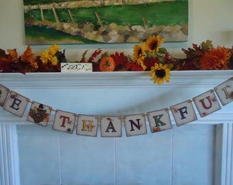 Be Thankful Banner-Fall Garland-Rustic Turkey Banner-Thanksgiving Banner-Give Thanks Sign-Fall Decor-Fall Harvest Sign-Thanksgiving Sign