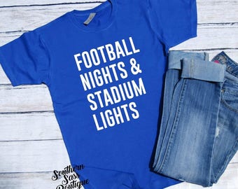 Football Nights and Stadium Lights, Football Shirt, Gameday Shirt, Football mom, Friday Night Lights, High School Football
