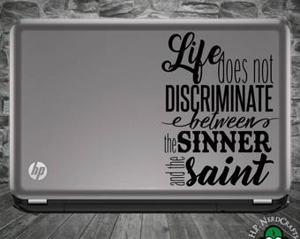 Life Does Not Discriminate Hamilton Decal