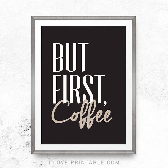 But First Coffee Sign Coffee Wall Art Coffee Printable