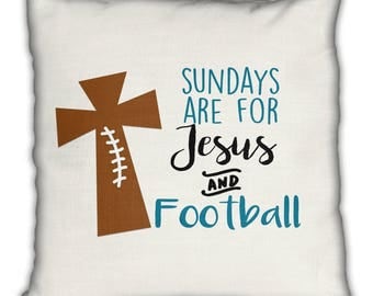 Sundays are for Jesus and Football - Decorative Throw Toss Pillow - Includes Insert - Woven Microfiber or Indoor Outdoor - Can Customize