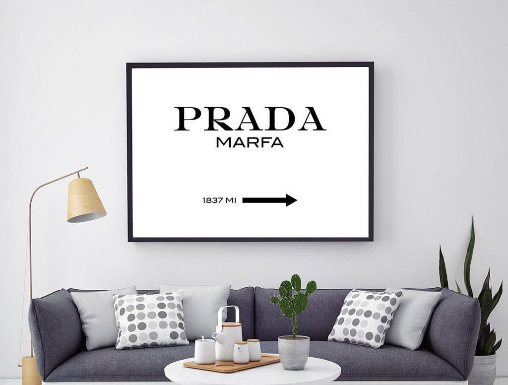 Prada Marfa Print Prada Marfa Sign Fashion Typography