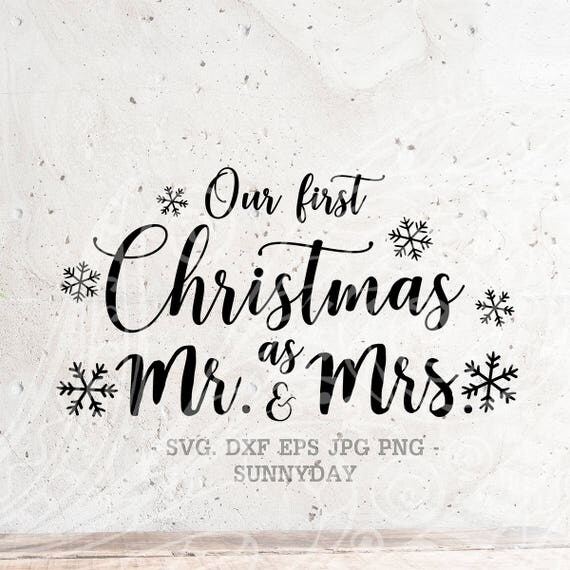 Download Our first Christmas as Mr. and Mrs. SVG File DXF Silhouette