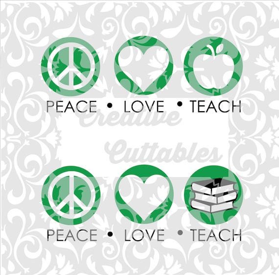 SVG Peace Love Teach for Silhouette or other craft cutters
