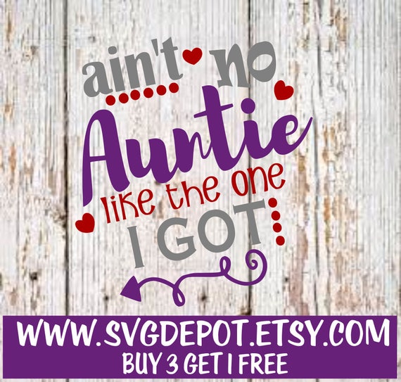 Free Free 160 Love My Aunt Svg SVG PNG EPS DXF File