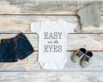 Easy On The Eyes Bodysuit / Onesie