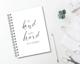 Be Kind Work Hard Journal // Minimalist // Typography // Fashion // Scandinavian // Diary // Planner // Modern Office // Personalized