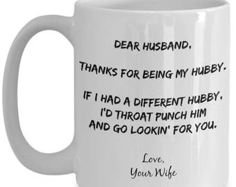 Father's Day Gifts Coffee Mug From Wife To Husband - Birthday - I'd Throat Punch Another Hubby Gag Gift for Husband From Wife - Lg 15oz Cup