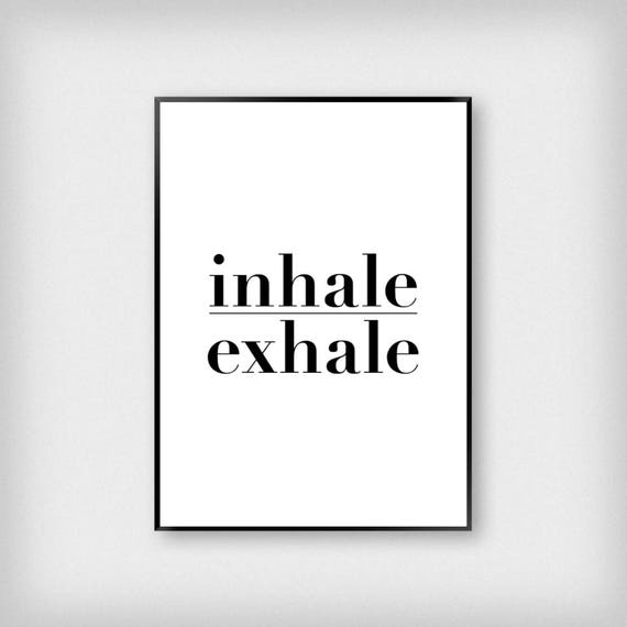 Bold Print Inhale Exhale Print Typography Black and White