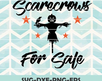Scarecrows Cut File and Printable available in SVG, DXF and PNG Scarecrows Are For Sale Cut File, Farmers Cut File, Farmers Printable