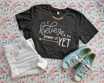 Power of Yet T-shirt
