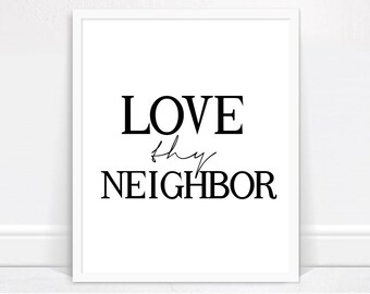 Love Thy Neighbor free thinker kind funny T shirt Humor Tee