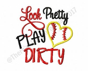 Softball embroidery design, look pretty play dirty softball embroidery design, baseball embroidery design