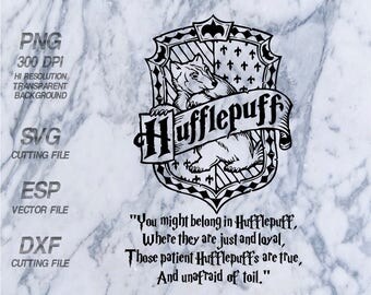 Hufflepuff home logo slogan Hogwarts home Harry Potter Quote ,SVG,Clipart,esp,dxf,png 300 dpi