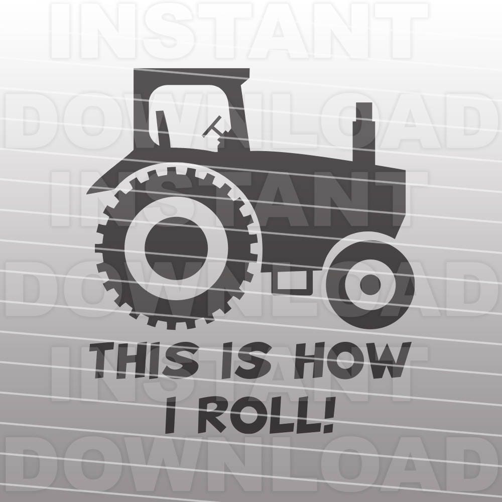 Download Farm Tractor SVG File,This is How I Roll svg,Toddler Shirt ...