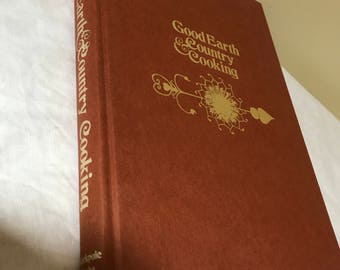 Vintage Cookbook Good Earth Country Cooking Recipes 1970s Cook book Shade of Orange Book Vintage Kitchen