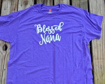 Blessed Nana shirt // Grandma Shirt // Blessed shirt // Mimi shirt // Gift idea // Mom shirt // Christian shirt