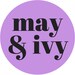 May and Ivy