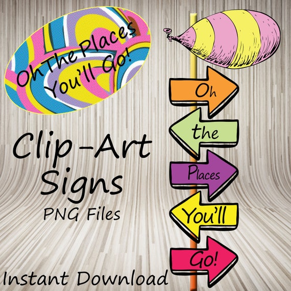 Oh The Places You'll Go Inspired Signs and Clip Art Large