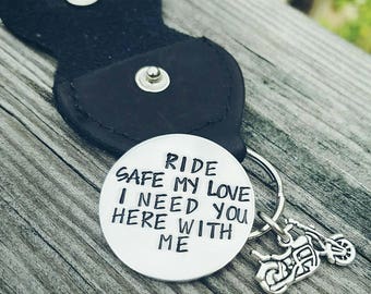 Motorcycle Rider Leather Keychain with Hand Stamped Coin - Ride Safe I Need You Here With Me - Biker Husband - Boyfriend Gift