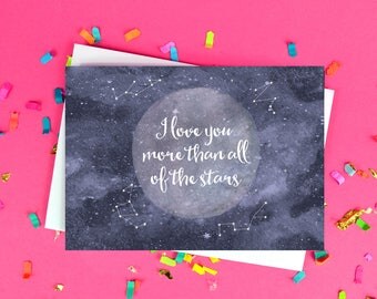 I Love You More Than All Of The Stars Card - Valentine's Day - Anniversary - Boyfriend - Girlfriend Card