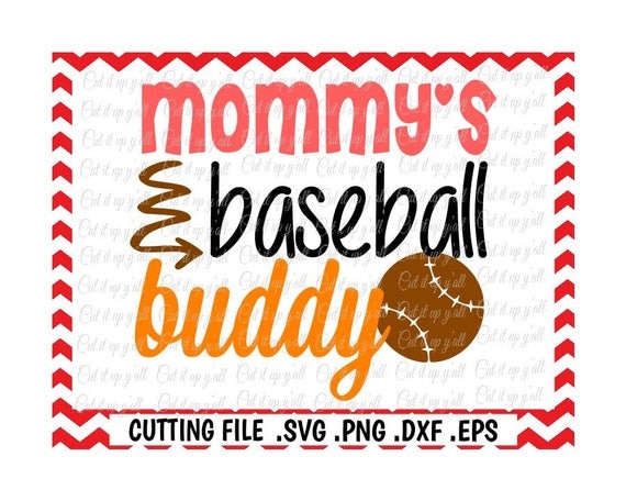 Download Mommy's Baseball Buddy Svg/ Baseball Boy/ Baseball Mom/