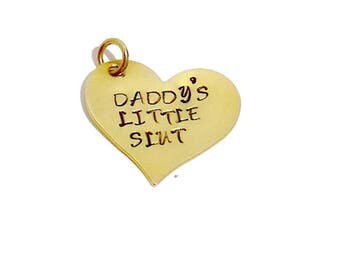 Daddy's Little Slut BDSM Brass Heart Pendant Or Necklace, DDLG Charm For Collars , Submissive Jewelry , Gifts For Her , Collar Pendants