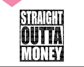 Free Free 149 Straight Outta Money Svg Free SVG PNG EPS DXF File