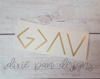 God is Greater than the Highs and Lows, Vinyl Decal, car decal, laptop, macbook, sticker, yeti decal, gift, religious, God, Christian, Greek