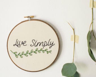 Live Simply Embroidery Hoop Art