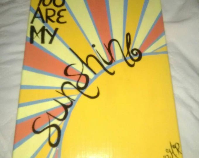 You Are My Sunshine Handpainted Canvas Art