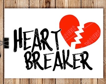 VALENTINES - HEART BREAKER, Digital Cut Files