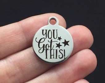 Motivational Stainless Steel Charm - You Got This - Laser Engraved - USA - 19mm x 22mm - Quantity Options - F4L9