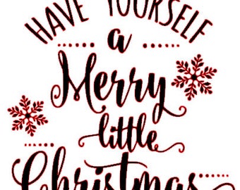 Have yourself a merry little christmas SVG file