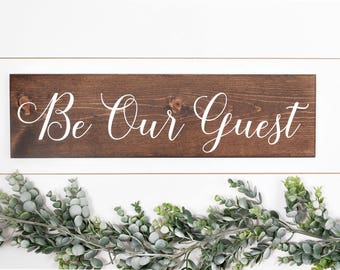Be our guest sign Guest room decor Guest room sign Guest bedroom Guest sign Guest room art Guest decor Guest room Be our guest Wedding guest