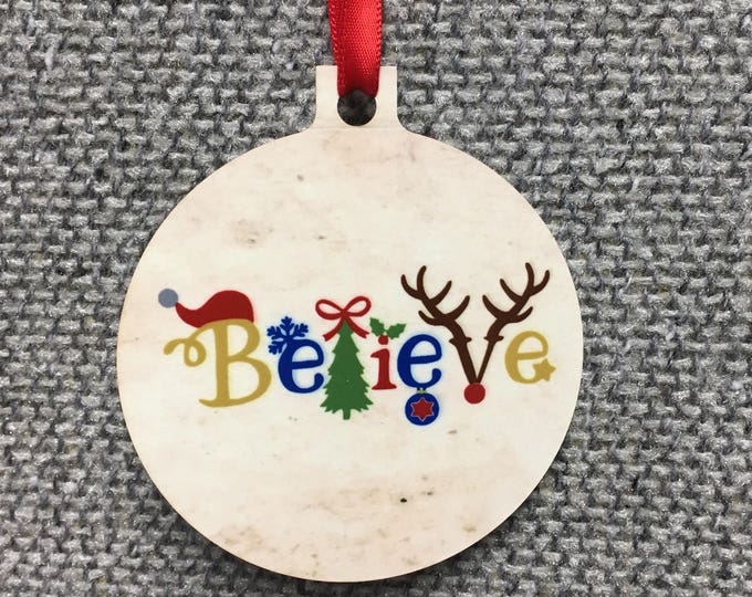 Believe Ornament - Made to order