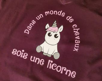 T-shirt "Dans un monde de chevaux sois une licorne"