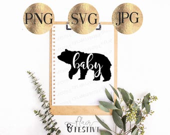 Baby Bear SVG, PNG, JPG, Downloadable Cut File, Cricut, Silhouette, Cutting Machine, Baby Bear Digital File, Iron On Transfer, baby svg
