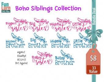 Biggest, Big, Middle, Little, Baby, Sister, Brother Siblings, Boho Siblings collection, Bundle svg png dxf eps